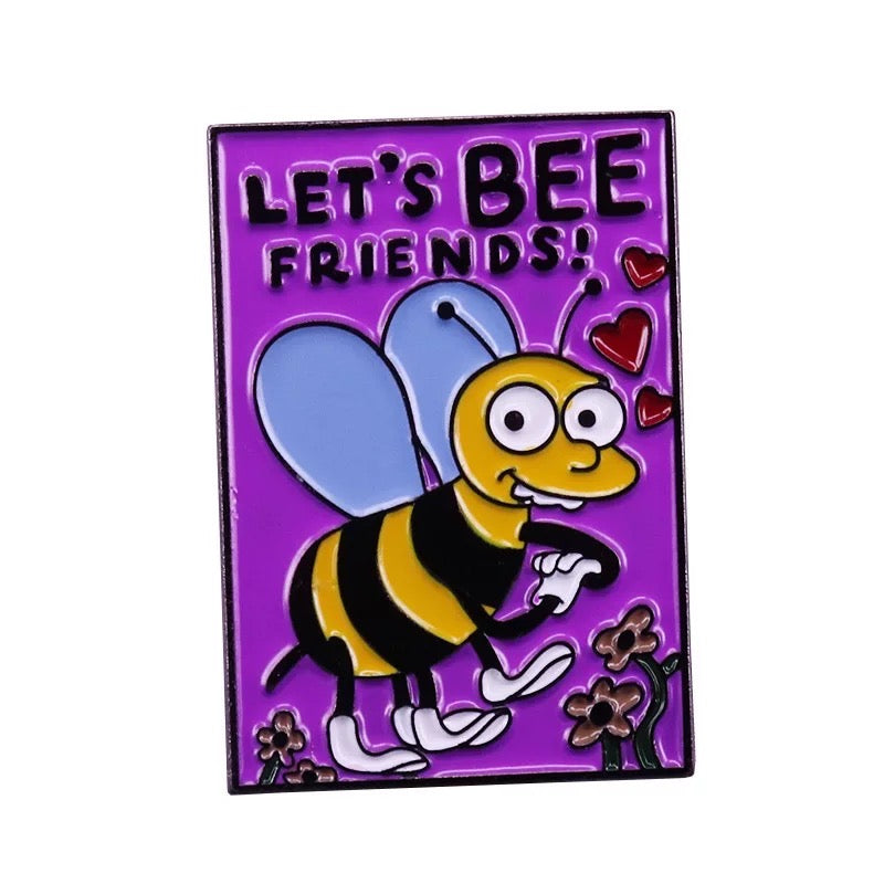 Pins Let's bee friends