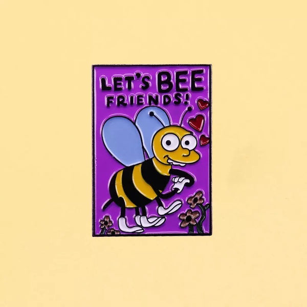 Pins Let's bee friends